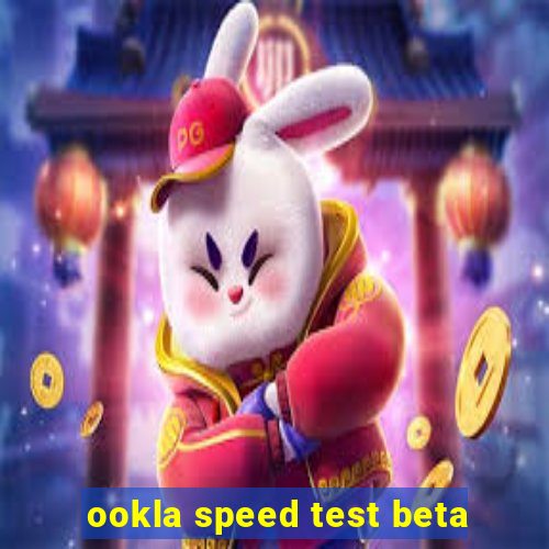 ookla speed test beta